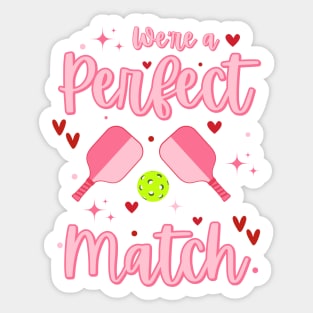 Pickleball is my Valentine, We're a Perfect Match, Pickleball Players Sticker